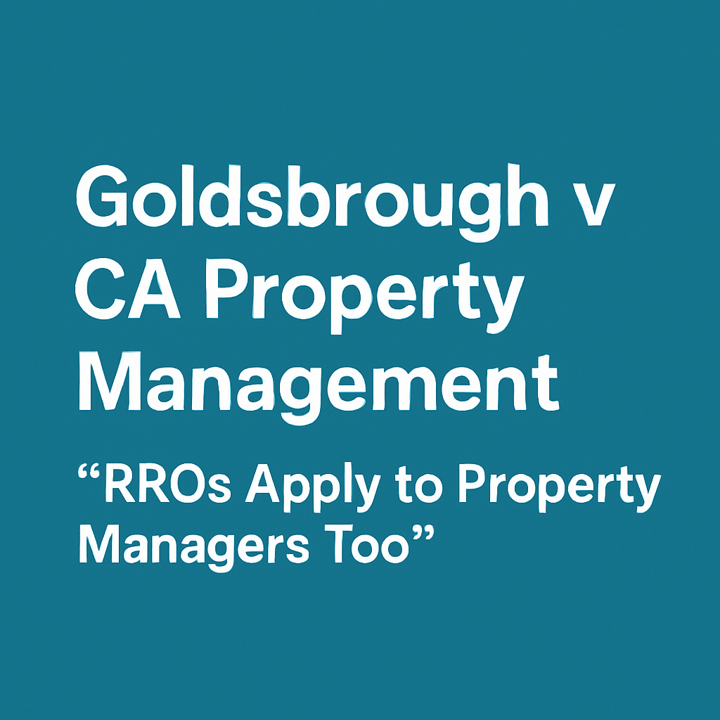 Goldsbrough & Swart v CA Property Management – RROs Apply to Property Managers Too&nbsp;[2019]
